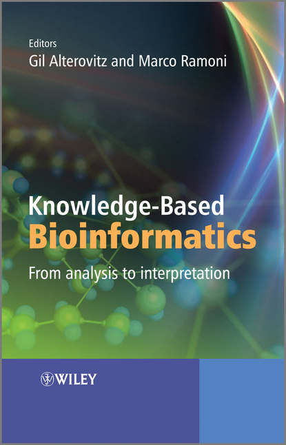 Скачать книгу Knowledge-Based Bioinformatics. From analysis to interpretation