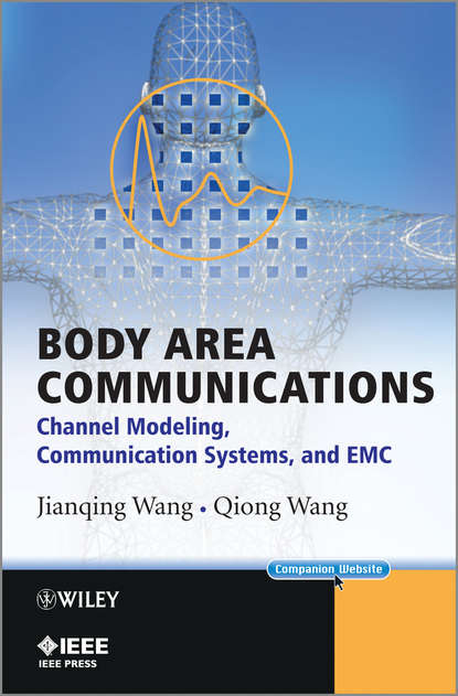 Скачать книгу Body Area Communications. Channel Modeling, Communication Systems, and EMC