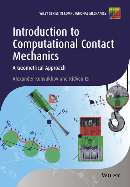 Скачать книгу Introduction to Computational Contact Mechanics. A Geometrical Approach