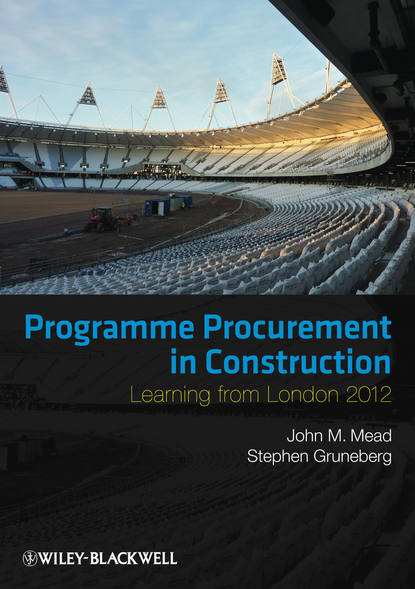 Скачать книгу Programme Procurement in Construction. Learning from London 2012
