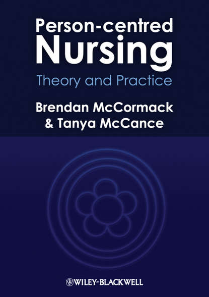 Скачать книгу Person-centred Nursing. Theory and Practice