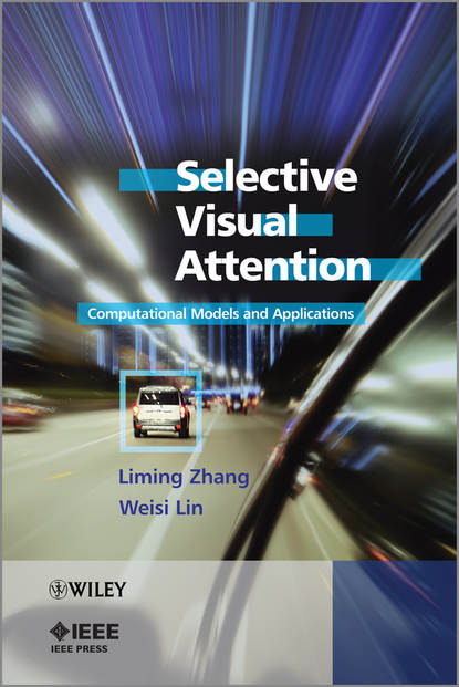 Скачать книгу Selective Visual Attention. Computational Models and Applications