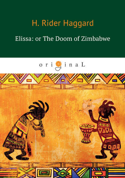 Скачать книгу Elissa: or The Doom of Zimbabwe