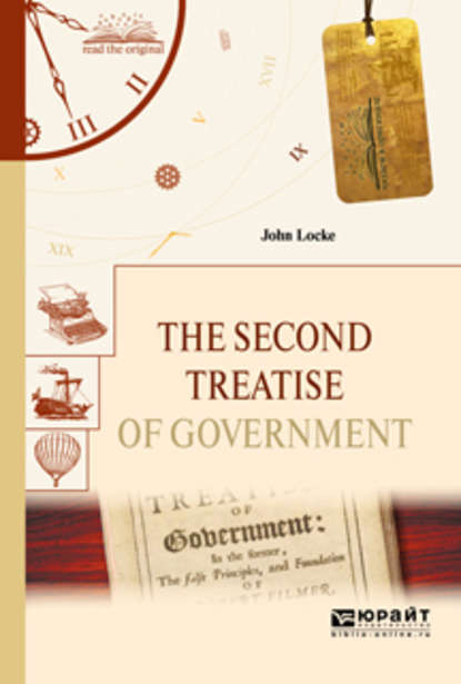 Скачать книгу The second treatise of government. Второй трактат о правлении