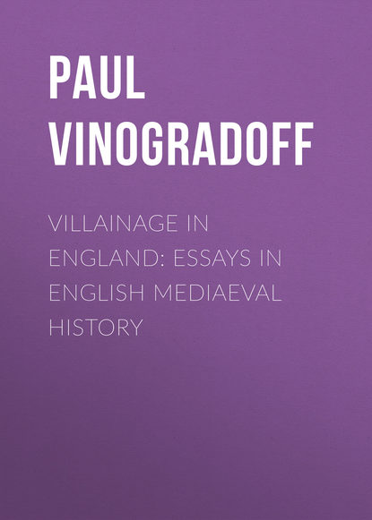 Скачать книгу Villainage in England: Essays in English Mediaeval History