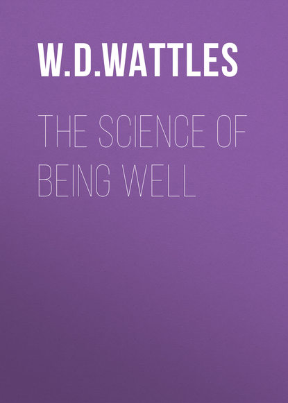 Скачать книгу The Science of Being Well