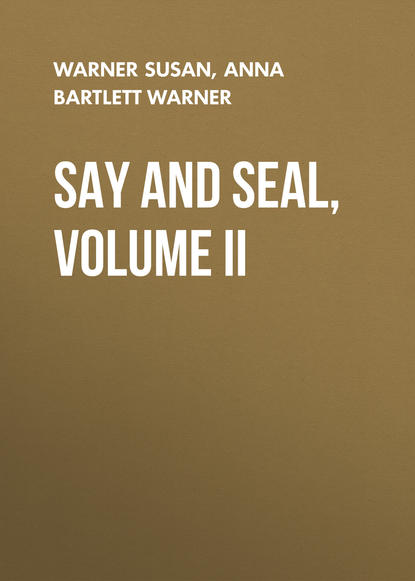 Скачать книгу Say and Seal, Volume II