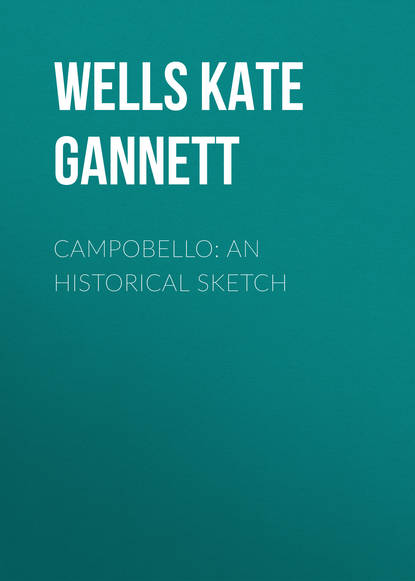Скачать книгу Campobello: An Historical Sketch