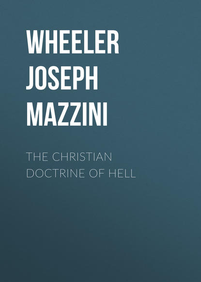 Скачать книгу The Christian Doctrine of Hell