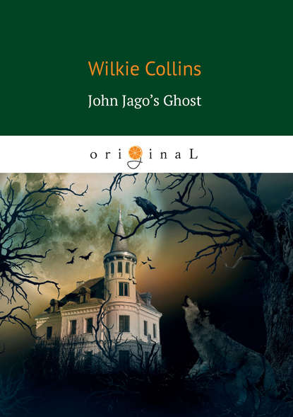Скачать книгу John Jago’s Ghost