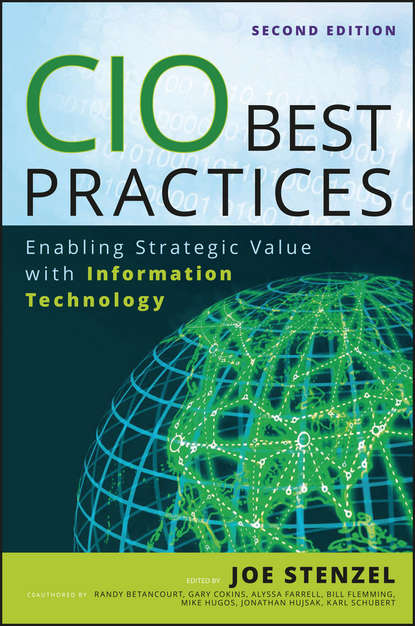 Скачать книгу CIO Best Practices. Enabling Strategic Value With Information Technology