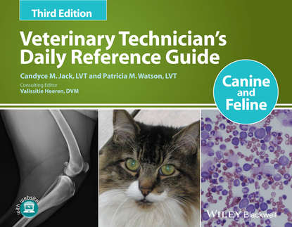 Скачать книгу Veterinary Technician's Daily Reference Guide. Canine and Feline