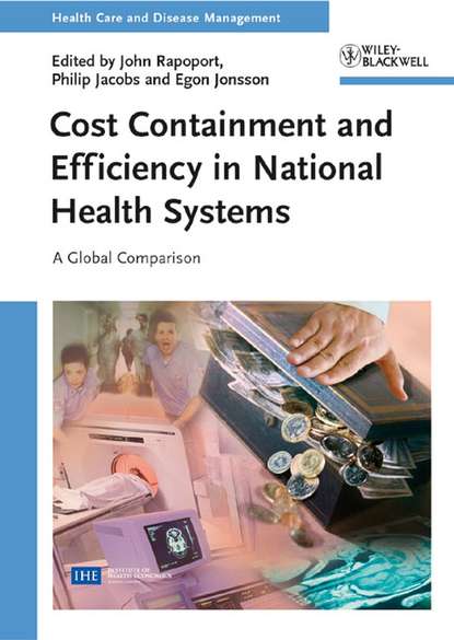 Скачать книгу Cost Containment and Efficiency in National Health Systems. A Global Comparison