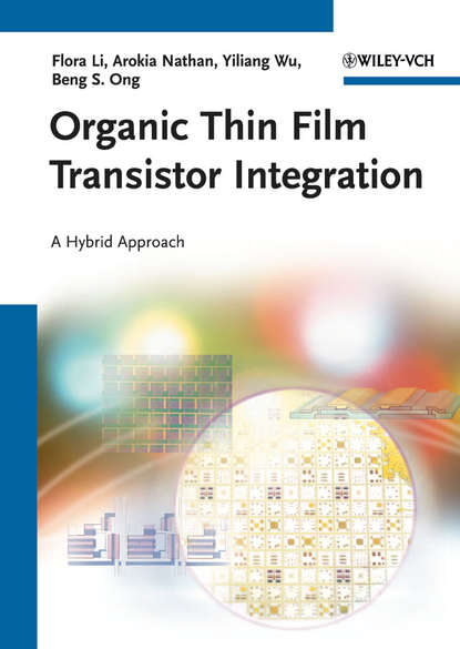 Скачать книгу Organic Thin Film Transistor Integration. A Hybrid Approach