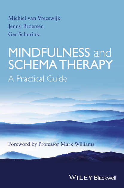 Скачать книгу Mindfulness and Schema Therapy. A Practical Guide