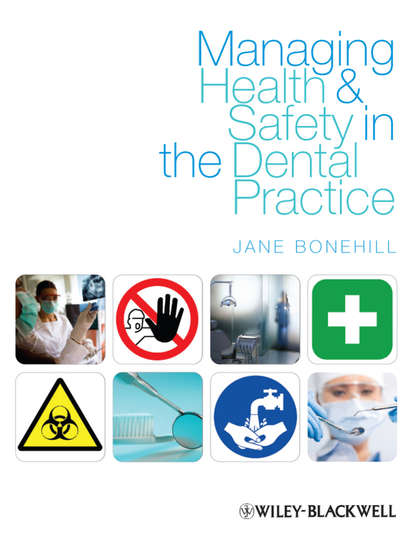 Скачать книгу Managing Health and Safety in the Dental Practice. A Practical Guide