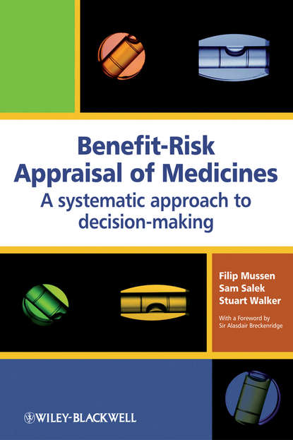 Скачать книгу Benefit-Risk Appraisal of Medicines. A systematic approach to decision-making