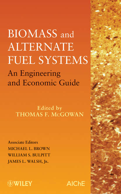 Скачать книгу Biomass and Alternate Fuel Systems. An Engineering and Economic Guide