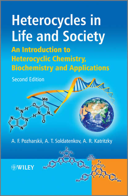 Скачать книгу Heterocycles in Life and Society. An Introduction to Heterocyclic Chemistry, Biochemistry and Applications