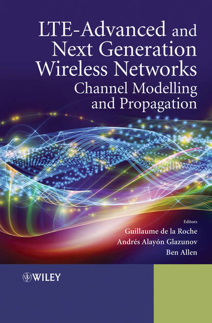 Скачать книгу LTE-Advanced and Next Generation Wireless Networks. Channel Modelling and Propagation