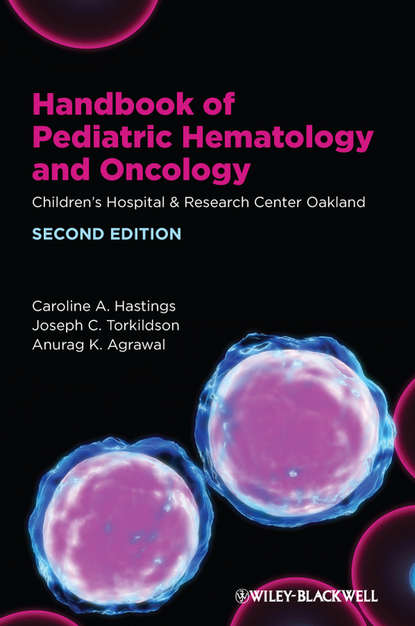 Скачать книгу Handbook of Pediatric Hematology and Oncology. Children's Hospital and Research Center Oakland