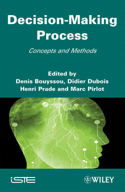 Скачать книгу Decision Making Process. Concepts and Methods