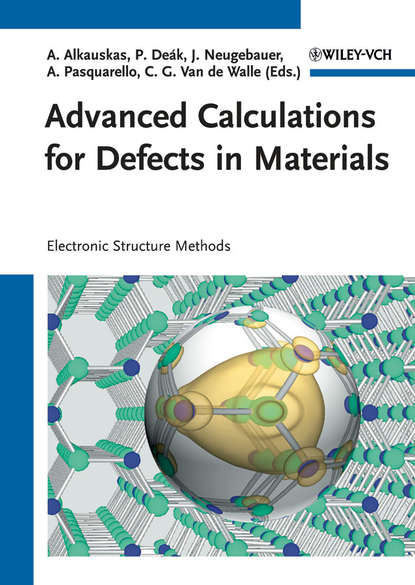 Скачать книгу Advanced Calculations for Defects in Materials. Electronic Structure Methods