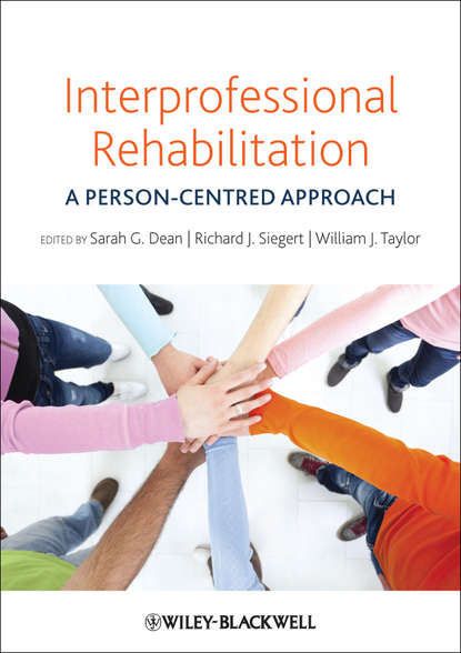 Скачать книгу Interprofessional Rehabilitation. A Person-Centred Approach