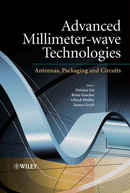 Скачать книгу Advanced Millimeter-wave Technologies. Antennas, Packaging and Circuits