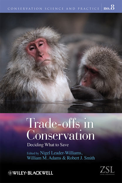 Скачать книгу Trade-offs in Conservation. Deciding What to Save