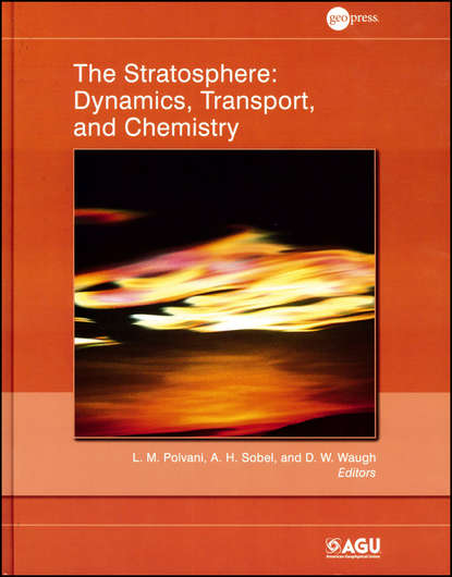 Скачать книгу The Stratosphere. Dynamics, Transport, and Chemistry