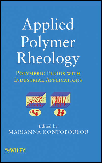Скачать книгу Applied Polymer Rheology. Polymeric Fluids with Industrial Applications
