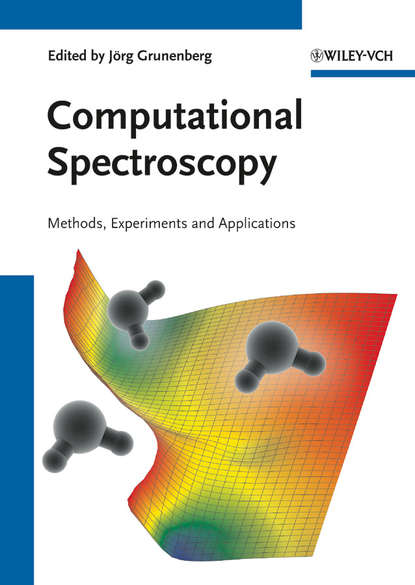 Скачать книгу Computational Spectroscopy. Methods, Experiments and Applications