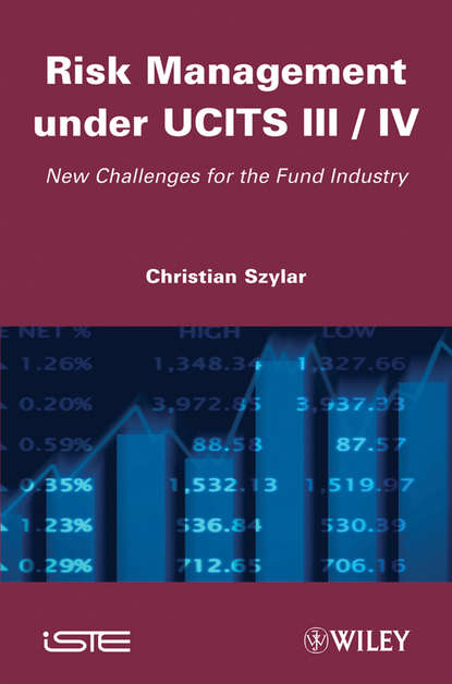 Скачать книгу Risk Management under UCITS III / IV. New Challenges for the Fund Industry