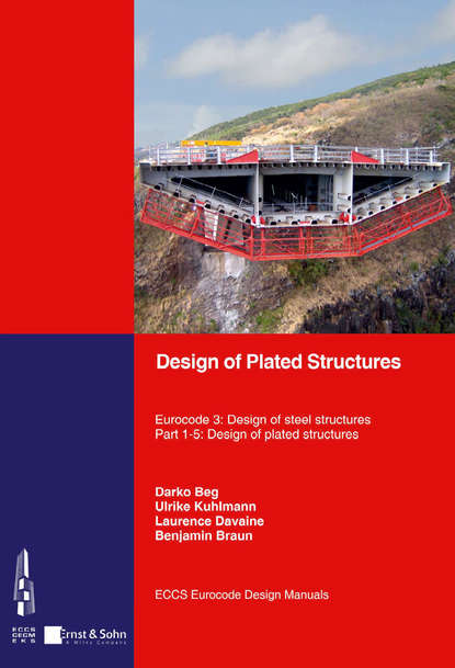 Скачать книгу Design of Plated Structures. Eurocode 3: Design of Steel Structures, Part 1-5: Design of Plated Structures