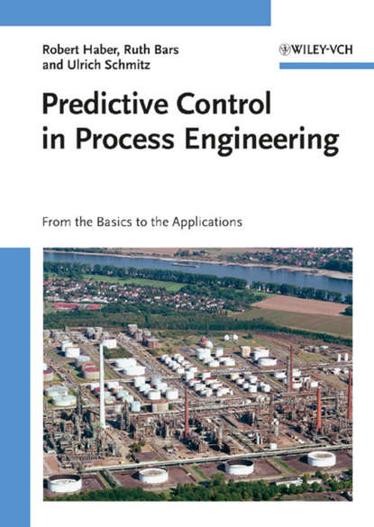 Скачать книгу Predictive Control in Process Engineering. From the Basics to the Applications