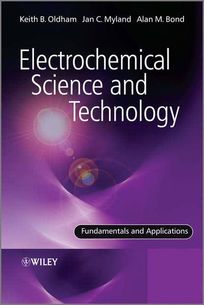 Скачать книгу Electrochemical Science and Technology. Fundamentals and Applications