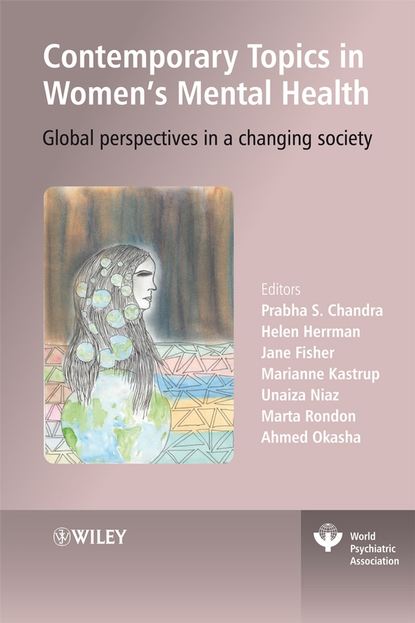Скачать книгу Contemporary Topics in Women's Mental Health. Global perspectives in a changing society