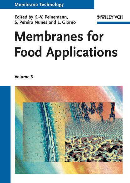 Скачать книгу Membrane Technology, Volume 3. Membranes for Food Applications