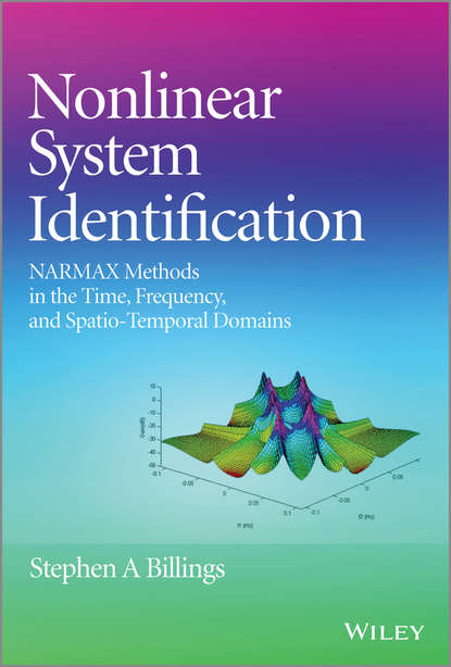 Скачать книгу Nonlinear System Identification. NARMAX Methods in the Time, Frequency, and Spatio-Temporal Domains