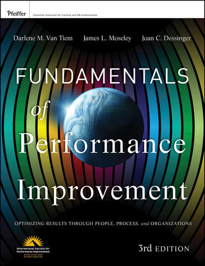 Скачать книгу Fundamentals of Performance Improvement. Optimizing Results through People, Process, and Organizations