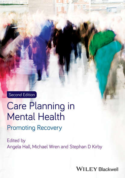 Скачать книгу Care Planning in Mental Health. Promoting Recovery