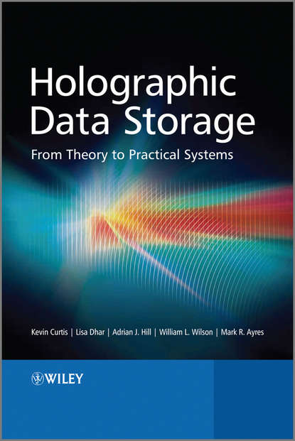 Скачать книгу Holographic Data Storage. From Theory to Practical Systems