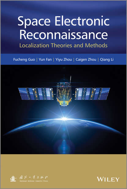 Скачать книгу Space Electronic Reconnaissance. Localization Theories and Methods
