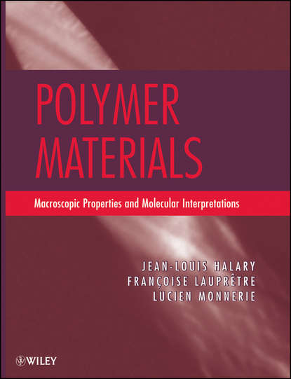 Скачать книгу Polymer Materials. Macroscopic Properties and Molecular Interpretations