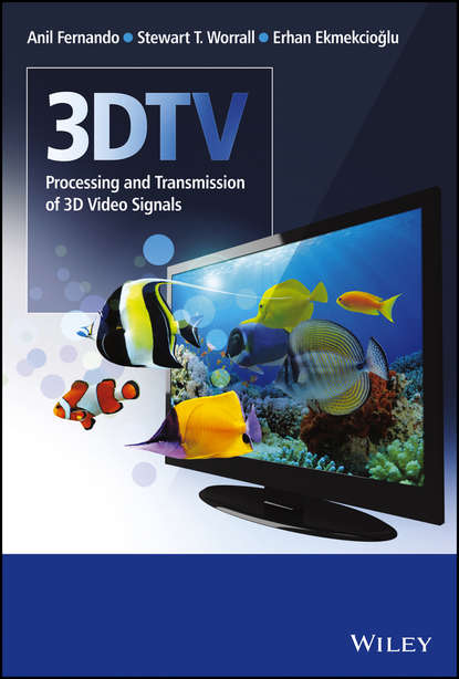 Скачать книгу 3DTV. Processing and Transmission of 3D Video Signals