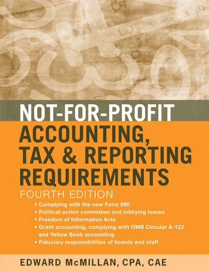 Скачать книгу Not-for-Profit Accounting, Tax, and Reporting Requirements