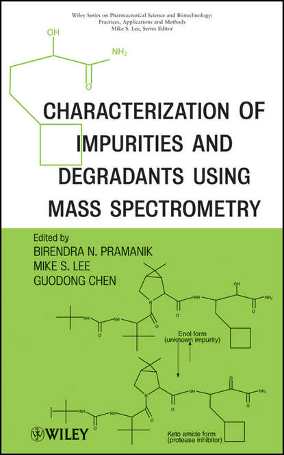 Скачать книгу Characterization of Impurities and Degradants Using Mass Spectrometry
