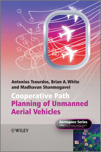 Скачать книгу Cooperative Path Planning of Unmanned Aerial Vehicles
