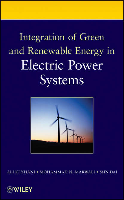 Скачать книгу Integration of Green and Renewable Energy in Electric Power Systems
